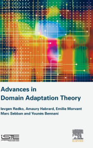 Title: Advances in Domain Adaptation Theory, Author: Ievgen Redko