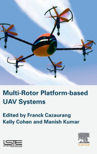 Title: Multi-rotor Platform Based UAV Systems, Author: Franck Cazaurang
