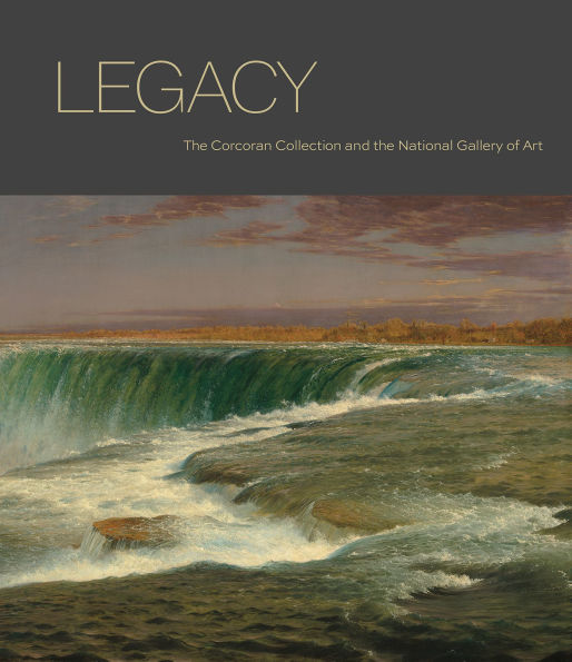 Legacy: The Corcoran Collection and the National Gallery of Art