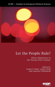 Title: Let the People Rule: Direct Democracy in the Twenty-First Century, Author: Salvi Pariente