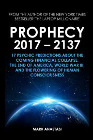 Title: Prophecy 2017 - 2137, Author: Mark Anastasi