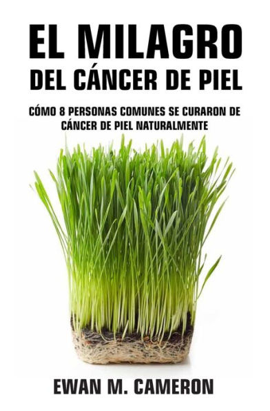 El Milagro del Cáncer de Piel