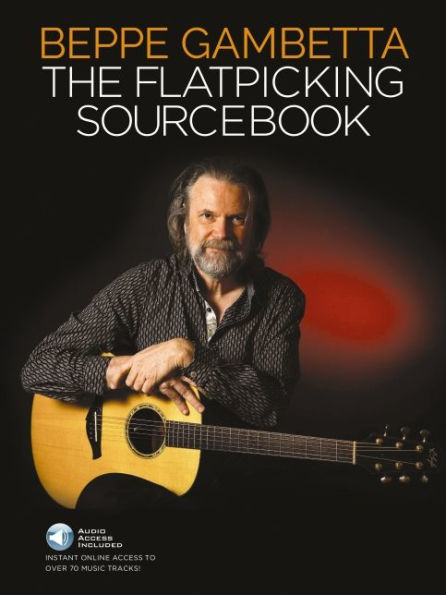 The Flatpicking Sourcebook Book/Online Audio