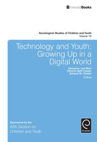 Title: Technology and Youth: Growing Up in a Digital World, Author: Sampson Lee Blair