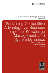 Title: Sustaining Competitive Advantage via Business Intelligence, Knowledge Management, and System Dynamics, Author: Mohammed Quaddus