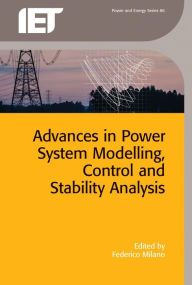 Title: Advances in Power System Modelling, Control and Stability Analysis, Author: An English Legend