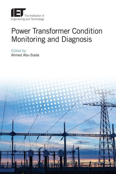 Power Transformer Condition Monitoring and Diagnosis