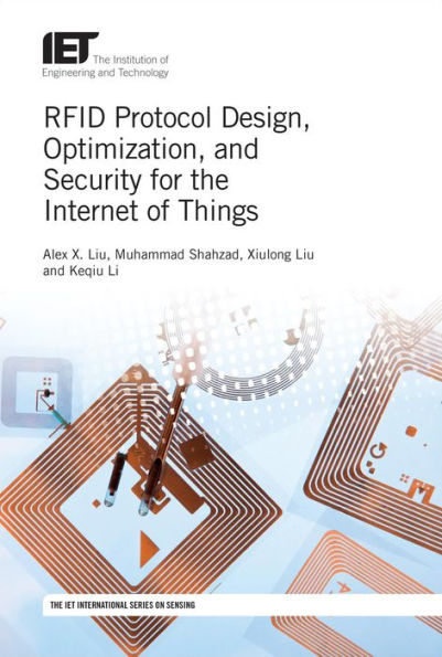 RFID Protocol Design, Optimization, and Security for the Internet of Things