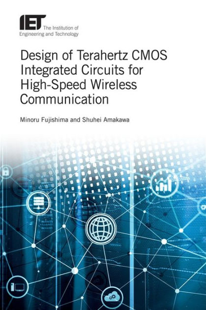 Design of Terahertz CMOS Integrated Circuits for High-Speed Wireless ...