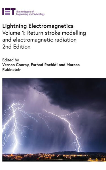 Lightning Electromagnetics: Return stroke modelling and electromagnetic radiation