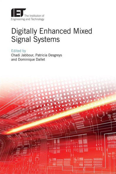 Digitally Enhanced Mixed Signal Systems