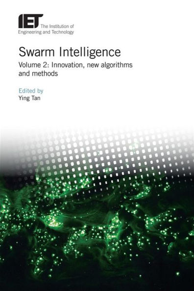 Swarm Intelligence: Innovation, new algorithms and methods