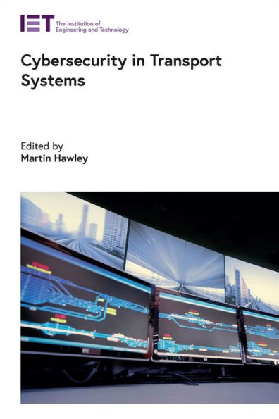 Cybersecurity in Transport Systems
