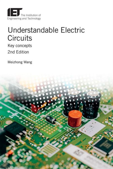 Understandable Electric Circuits: Key concepts / Edition 2