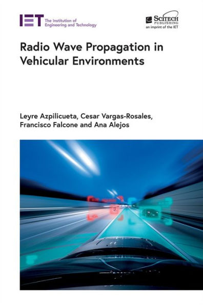 Radio Wave Propagation in Vehicular Environments