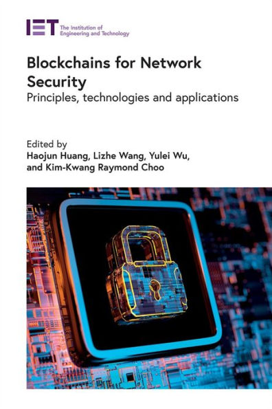 Blockchains for Network Security: Principles, technologies and applications