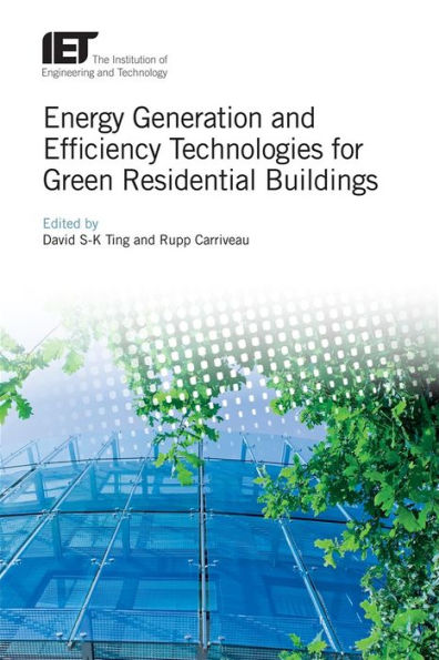 Energy Generation and Efficiency Technologies for Green Residential Buildings