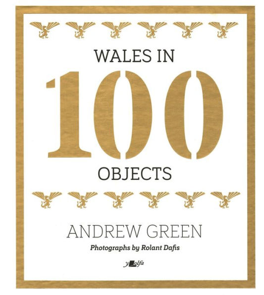 Wales in 100 Objects