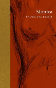 Title: Monica, Author: Saunders Lewis
