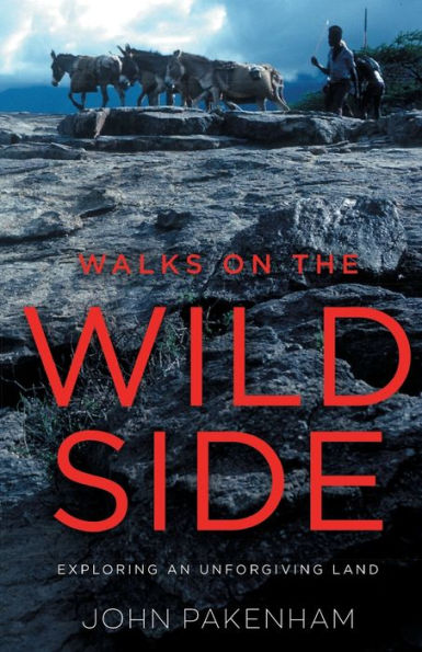 Walks on the Wild Side: Exploring an Unforgiving Land