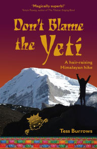 Title: Don't Blame the Yeti, Author: Tess Burrows