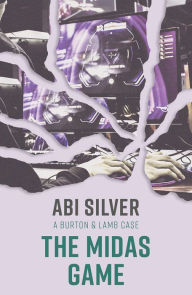 Title: The Midas Game, Author: Abi Silver