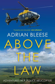 Title: Above the Law, Author: Adrian Bleese