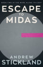 Escape to Midas: Book 2 of the Mars Alone Trilogy