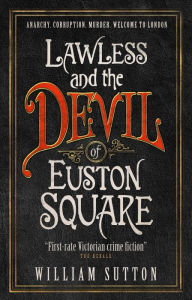 Title: Lawless and the Devil of Euston Square (Campbell Lawless Series #1), Author: William Sutton