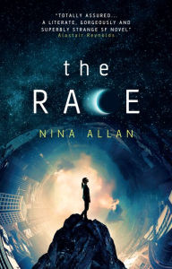 Title: The Race, Author: Nina Allan