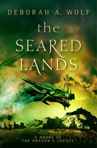 The Seared Lands (The Dragon's Legacy #3)