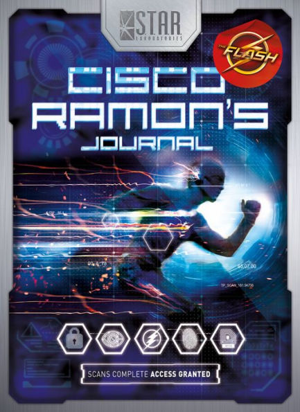 S.T.A.R. Labs: Cisco Ramon's Journal