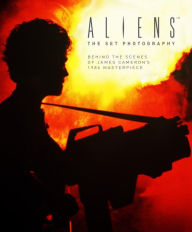 Title: Aliens: The Set Photography: Behind the Scenes of James Cameron's 1986 Masterpiece, Author: Simon Ward