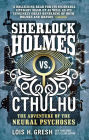 The Adventure of the Neural Psychoses (Sherlock Holmes vs. Cthulhu Series #2)