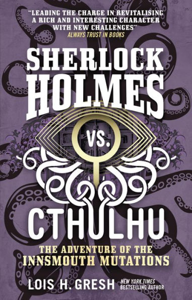 The Adventure of the Innsmouth Mutations (Sherlock Holmes vs. Cthulhu Series #3)