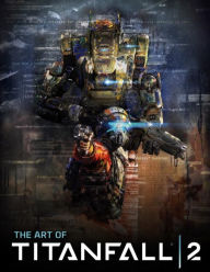 Title: The Art of Titanfall 2, Author: Andy McVittie