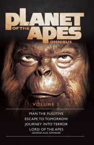 Title: Planet of the Apes Omnibus 3, Author: George Alec Effinger