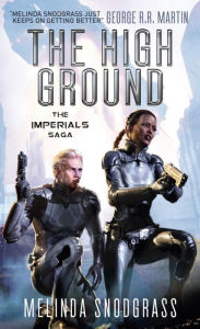 Title: The High Ground: Imperials 1, Author: Melinda Snodgrass