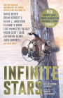 Infinite Stars: The Definitive Anthology of Space Opera and Military SF