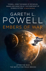 Title: Embers of War, Author: Gareth L. Powell