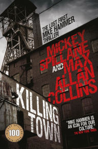 Title: Killing Town, Author: Mickey Spillane