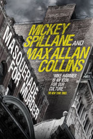 Best books download Mike Hammer - Masquerade for Murder by Mickey Spillane, Max Allan Collins (English literature) CHM FB2 ePub 9781785655562