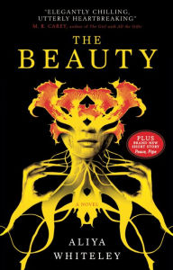Title: The Beauty, Author: Aliya Whiteley
