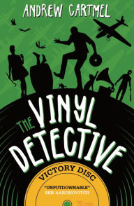 Free download for kindle ebooks The Vinyl Detective - Victory Disc (Vinyl Detective 3) 9781785655999 English version by Andrew Cartmel