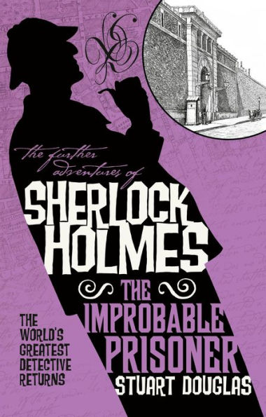 The Further Adventures of Sherlock Holmes - Improbable Prisoner