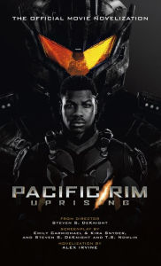 Title: Pacific Rim Uprising - Official Movie Novelization, Author: Alex Irvine