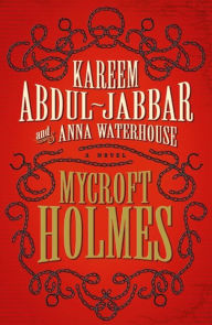 Title: Mycroft Holmes, Author: Kareem Abdul-Jabbar