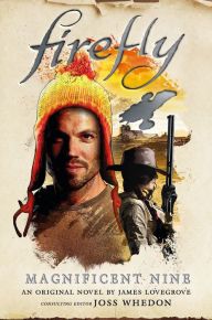 Download book on ipod touch Firefly - The Magnificent Nine (English Edition) 9781785658297 by James Lovegrove