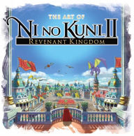 Title: The Art of Ni no Kuni II: REVENANT KINGDOM, Author: Titan Books
