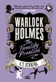 Text books download Warlock Holmes - The Finality Problem by G. S. Denning